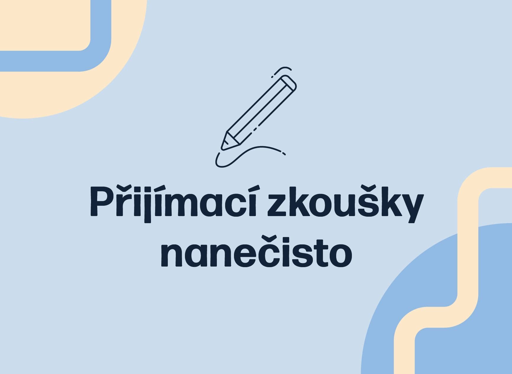 Přijímací zkoušky nanečisto