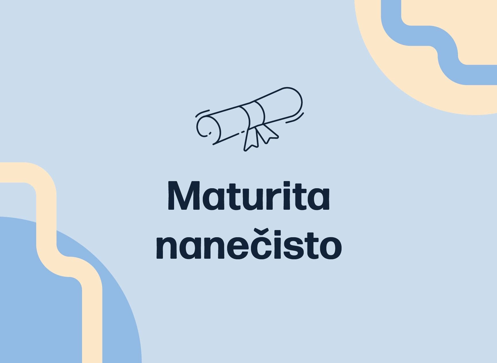 Maturita nanečisto